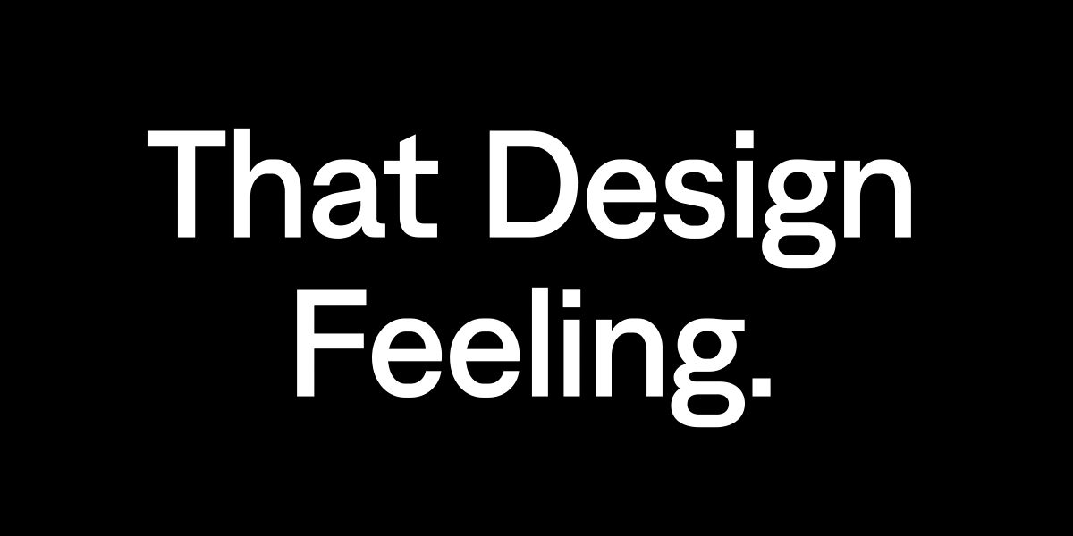 That Design Feeling